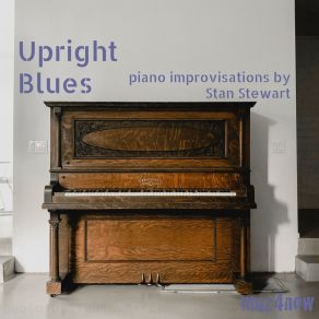 Download track Amber Light (Upright Piano Improv) Stan Stewart