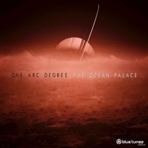 Download track The Ocean Palace (Part I) One Arc Degree