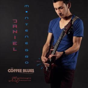 Download track Coffee Blues Daniel Montenegro