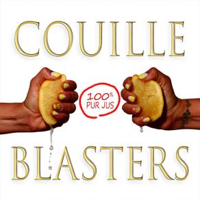 Download track Le Rêve Français Couille Blasters