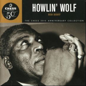 Download track Three Hundred Pounds Of Joy Howlin' Wolf