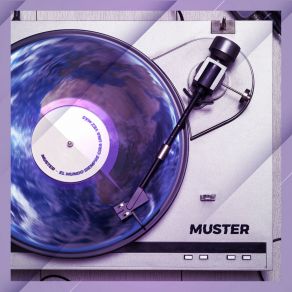 Download track El Mundo Siempre Gira Una Vez Más Muster