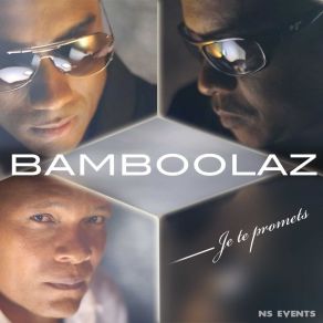 Download track Je Te Promets Bamboolaz