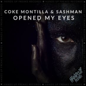 Download track Opened My Eyes (Hands Up Extended Mix) Sashman