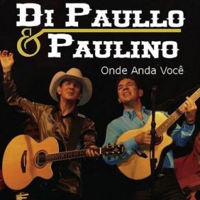 Download track Em Duas Palavras Paulino, Di Paullo