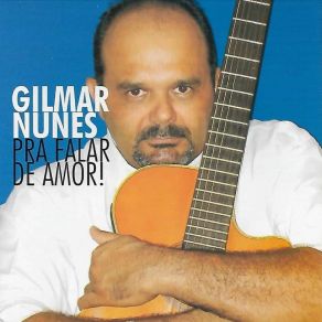 Download track Ao Pé Do Ouvido Gilmar Nunes