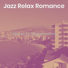 Download track Dashing Music For Peaceful Sundays Jazz Relax Romance