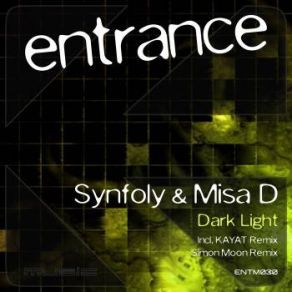 Download track Dark Light (Original Mix) Synfoly & Misa D