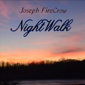 Download track Early Rising Sun Joseph Firecrow