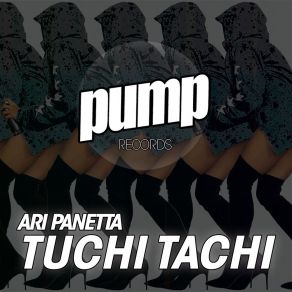 Download track Tuchi Tachi (Original Mix) Ari Panetta