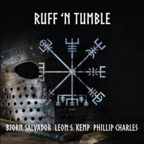 Download track Ruff 'n Tumble (Dirty Southern Mix) Phillip Charles, Bjorn Salvador, Leon S. Kemp