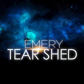 Download track Tear Shed Emery