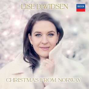 Download track Traditional The First Noel (Arr. Henderson) Lise Davidsen