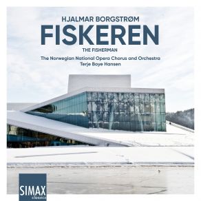 Download track Der Fischer Akt I Scene 3 Gut’n Abend! Eirik W. Wangberg, Norwegian National Opera Orchestra, Opera Orchestra, Opera Chorus, Terje Boye Hansen, Steffen Kammler, The Norwegian National Opera Chorus