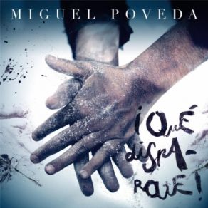 Download track ¡Que Disparate! - Bulería De Cai Miguel Poveda
