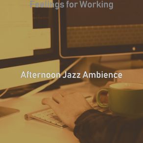 Download track Magnificent Backdrops For Working Afternoon Jazz Ambience