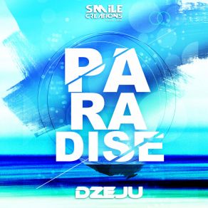 Download track Paradise (Original Mix) Dzeju