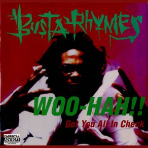 Download track Woo-Hah!! Got You All In Check (The Jay Dee Bounce Remix Instrumental) Busta Rhymes