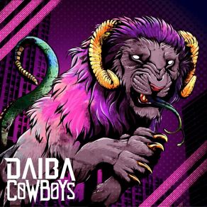 Download track I Wanna Be A Lion Daiba Cowboys