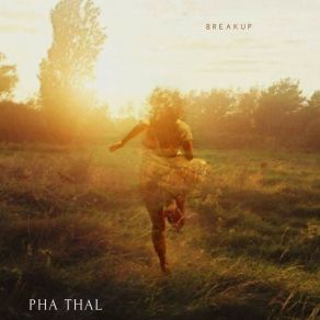 Download track Breakup Pha Thal