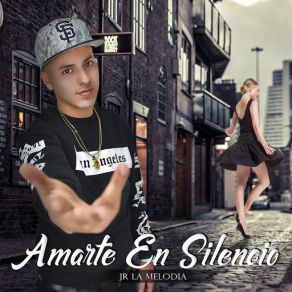 Download track Amarte En Silencio JR La Melodia