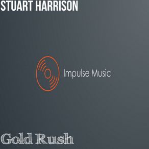 Download track Gold Rush Stuart Harrison