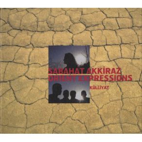 Download track Kayalar Merdim Merdim (Karaşar Semahı) Sabahat Akkiraz, Orient Expressions