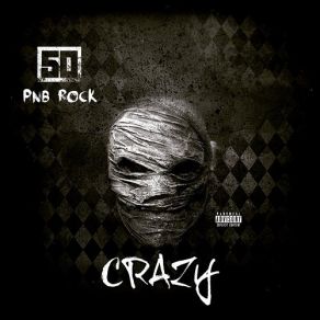 Download track Crazy 50 Cent, Cent, Pnb Rock