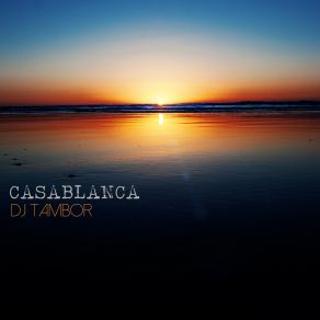 Download track Casablanca (Radio-Edit) DJ Tambor