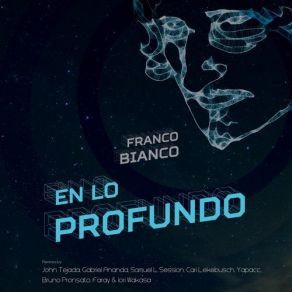 Download track En Lo Profundo (Samuel L Session Remix) Franco Bianco