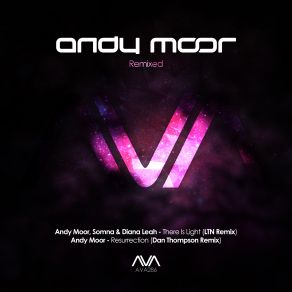 Download track Resurrection (Dan Thompson Extended Remix) Andy Moor