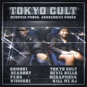 Download track TOKYO CULT (Slowed) 08MORI