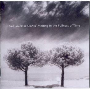 Download track Melting In The Fullness Of Time Sad Lovers And Giants