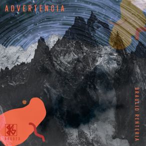 Download track Advertencia Braulio Renteria