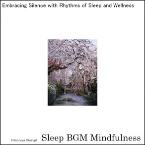 Download track Guided Sleep In Nature's Embrace Sleep BGM Mindfulness