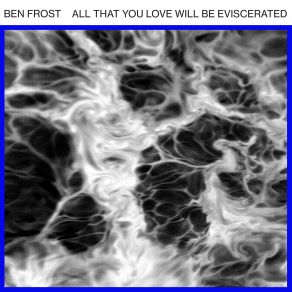 Download track An Empty Vessel To Flood Ben Frost