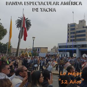 Download track Morenada Linda Imparable De Tacna Banda Espectacular América De Tacna