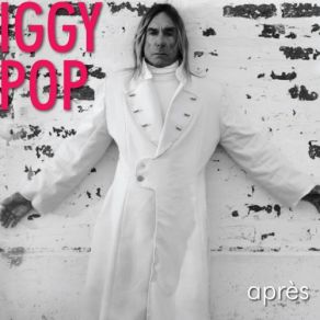 Download track I'M Going Away Smiling Iggy Pop