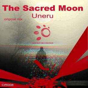 Download track Uneru (Original Mix) The Sacred Moon