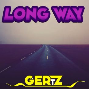 Download track Way To Die 2 Gertz