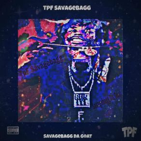 Download track SavageBagg Da Goat Intro TpF Savagebagg