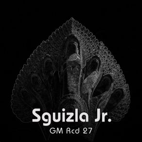 Download track Sg01 Sguizla Jr