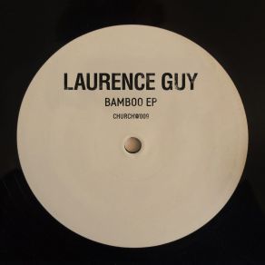 Download track Bamboo Laurence Guy