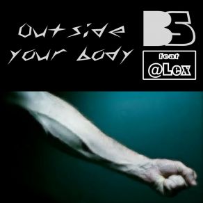 Download track Outside Your Body (Extended) Beati Sounds