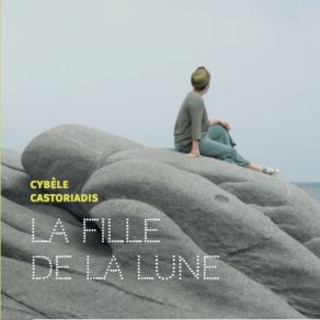 Download track Que Dira-T-On De Nous? Cybèle Castoriadis