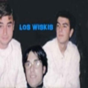 Download track NO TE JUNTES - LOS WISKIS Los Wiskis