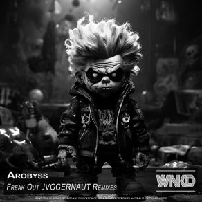 Download track Freak Out (JVGGERNAUT Radio Show Remix) ArobyssJVGGERNAUT