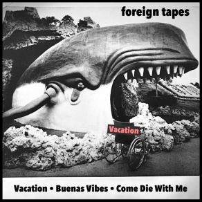 Download track Come Die With Me Foreign Tapes