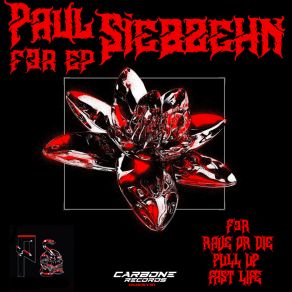 Download track Rave Or Die Paul Siebzehn