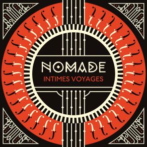 Download track Intimes Voyages Nomade